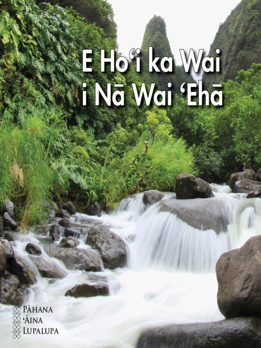 Cover image for E Ho'i ka Wai i Nā Wai 'Ehā